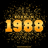A sparkling black and gold animation with bold golden text reading 'Born in 1988,' surrounded by shimmering confetti.