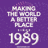 Animated text GIF featuring fireworks burst in the background as bold white text proudly states 'Making the World a Better Place Since 1989.'