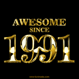 A sleek black background with shiny golden text reading 'Awesome Since 1991,' sparkling with reflections, celebrating those born or achieving milestones in 1991.