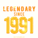 A bold golden animation featuring 'Legendary Since 1991' with a clean, radiant design that highlights the greatness of this special year.