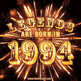 A brilliant golden animated design with fireworks, featuring bold text that reads 'Legends Are Born in 1994,' celebrating new births and milestone birthdays.