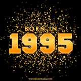 A sparkling black and gold animation with bold golden text reading 'Born in 1995,' surrounded by shimmering confetti.