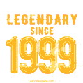 Happy Birthday 1999 GIF. Legendary since 1999.
