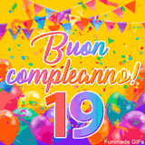 Un GIF animato per un 19° compleanno, Presenta il testo 'Buon Compleanno 19' su uno sfondo giallo vivo con palloncini colorati, festoni e una pioggia di coriandoli.