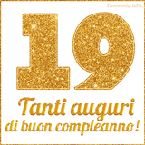 GIF animata per un 19° compleanno, Mostra il numero 19 in grandi caratteri dorati pieni di glitter scintillante, Sotto, la scritta 'Tanti auguri di buon compleanno!' in un elegante oro.