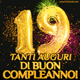 Palloncini dorati a forma del numero 19, accompagnati da scintille e fuochi d'artificio su sfondo nero, con il messaggio 'Tanti auguri di Buon Compleanno!'.
