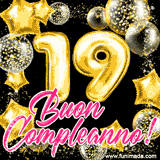 Animazione con palloncini dorati a forma del numero 19, circondati da decorazioni scintillanti e la scritta 'Buon Compleanno!' in caratteri rosa accattivanti.