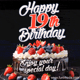 A birthday greeting card image. It features a chocolate cake with berries and the text 'Happy 19th Birthday. Enjoy your special day!'