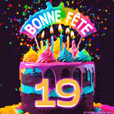 GIF animé pour un 19e anniversaire avec un gâteau au chocolat recouvert de glaçage arc-en-ciel, des bougies allumées, et le texte 'Bonne Fête' sur un fond étoilé et festif.