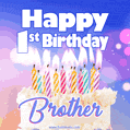 Happy 1st Birthday, Brother! Animated GIF.