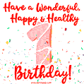Have a Wonderful, Happy & Healthy 1st Birthday!