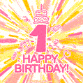 Congratulations on your 1st birthday! Happy 1st birthday GIF, free download.