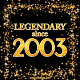 A shimmering golden text animation reading 'Legendary since 2003' surrounded by twinkling stars.