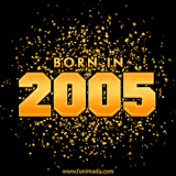 A sparkling black and gold animation with bold golden text reading 'Born in 2005,' surrounded by shimmering confetti.
