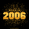 Born in 2006