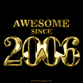 Awesome since 2006 GIF