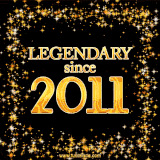 A shimmering golden text animation reading 'Legendary since 2011' surrounded by twinkling stars.