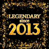 A shimmering golden text animation reading 'Legendary since 2013' surrounded by twinkling stars.