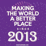 Animated text GIF featuring fireworks burst in the background as bold white text proudly states 'Making the World a Better Place Since 2013.'