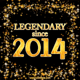 A shimmering golden text animation reading 'Legendary since 2014' surrounded by twinkling stars.