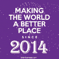 Making The World A Better Place Since 2014
