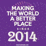 Animated text GIF featuring fireworks burst in the background as bold white text proudly states 'Making the World a Better Place Since 2014.'