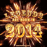 A brilliant golden animated design with fireworks, featuring bold text that reads 'Legends Are Born in 2014,' celebrating new births and milestone birthdays.