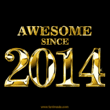 A sleek black background with shiny golden text reading 'Awesome Since 2014,' sparkling with reflections, celebrating those born or achieving milestones in 2014.