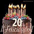 Feliz 20 cumpleaños pastel de chocolate. Imagen (GIF) con pastel y saludo.