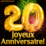 GIF animé pour un 20e anniversaire avec des ballons dorés en forme de 20, des feux d'artifice colorés et le texte 'Joyeux Anniversaire!' sur un fond noir festif.