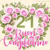 GIF per il 21° compleanno con un cuore di rose rosa e scritta elegante