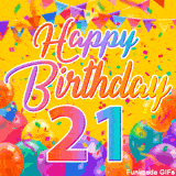 A bright and colorful animation for a 21st birthday, The greeting is set against a yellow backdrop with animated confetti, colorful bunting at the top, and balloons at the bottom.