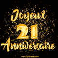 Joyeux Anniversaire - 21 Ans. GIF de confettis d'or.