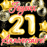GIF animé pour un 21e anniversaire avec des ballons dorés en forme de 21, entourés de ballons scintillants et du texte 'Joyeux Anniversaire!' en écriture élégante.