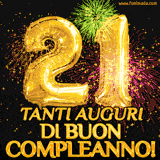 Palloncini dorati a forma del numero 21, accompagnati da scintille e fuochi d'artificio su sfondo nero, con il messaggio 'Tanti auguri di Buon Compleanno!'.