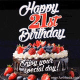 A birthday greeting card image. It features a chocolate cake with berries and the text 'Happy 21st Birthday. Enjoy your special day!'