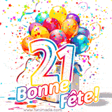 GIF pour un 21e anniversaire avec un grand chiffre 21, des ballons multicolores, des confettis et des rubans, accompagné du texte 'Bonne Fête!' sur un fond festif.