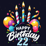 A celebratory sticker-themed 22nd birthday animated image with lit candles, balloons, and streamers. The text reads 'Happy Birthday 22 with a stylized, dynamic font.