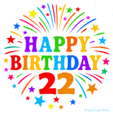Festive 'Happy Birthday 22' animated GIF with rainbow-colored letters surrounded by fireworks and stars
