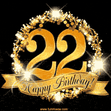A golden 22nd birthday GIF features a decorative circle and ribbon. The design sparkles with light and gold accents against a black background.