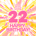 Congratulations on your 22nd birthday! Happy 22nd birthday GIF, free download.