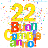 Animazione con il numero 22 in giallo e scritte multicolore 'Buon Compleanno!', accompagnate da una pioggia di stelle e coriandoli colorati.