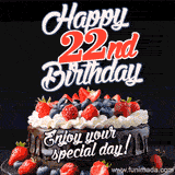 A birthday greeting card image. It features a chocolate cake with berries and the text 'Happy 22nd Birthday. Enjoy your special day!'