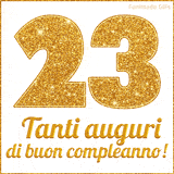 GIF animata per un 23° compleanno, Mostra il numero 23 in grandi caratteri dorati pieni di glitter scintillante, Sotto, la scritta 'Tanti auguri di buon compleanno!' in un elegante oro.