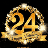 A golden 24th birthday GIF features a decorative circle and ribbon. The design sparkles with light and gold accents against a black background.