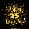 Gold Confetti Animation (loop, gif) - Happy 25th Birthday Lettering Card