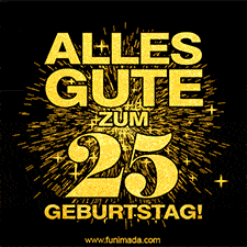 Ein GIF zum25. Geburtstag mit goldener Schrift und Feuerwerk auf schwarzem Hintergrund.
