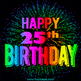 Wishing You A Happy 25th Birthday! Animated GIF Image.