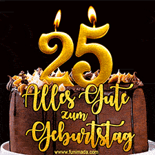 Animiertes GIF mit einer Schokoladen-Geburtstagstorte, großen goldenen Kerzen mit der Zahl 25 und einem dekorativen Text mit der Aufschrift 'Alles Gute zum Geburtstag'.