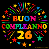 GIF animata 'Buon Compleanno 26' con lettere colorate e fuochi d'artificio
